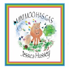 Mini Moo Has Gas - Hussey, Jessica