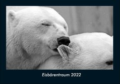 Eisbärentraum 2022 Fotokalender DIN A4 - Tobias Becker