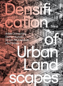 Densification of Urban Landscapes - Domschky, Anke;Kurath, Stefan;Mühlebach, Simon