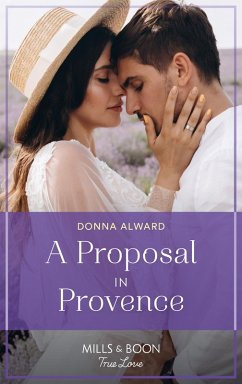 A Proposal In Provence (eBook, ePUB) - Alward, Donna