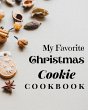 My Favorite Christmas Cookie Cookbook - Bild 1