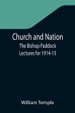 Church and Nation; The Bishop Paddock Lectures for 1914-15