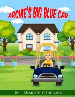 Archie's Big Blue Car - Sutherland, Meridyth