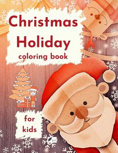 Christmas Holiday coloring book for kids - Mihalache, Razvan