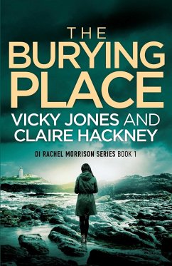 The Burying Place - Hackney, Claire; Jones, Vicky