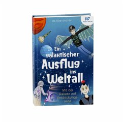 Cover Ein galaktischer Ausflug ins Weltall