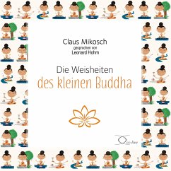 Die Weisheiten des kleinen Buddha - Mikosch, Claus
