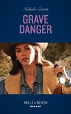 Grave Danger (Defenders of Battle Mountain, Book 1) (Mills & Boon Heroes) (eBook, ePUB) Grave Danger (Defenders of Battle Mountain, Book 1) (Mills & Boon Heroes) (eBook, ePUB)