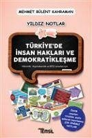 Türkiyede Insan Haklari ve Demokratiklesme - Bülent Kahraman, Mehmet