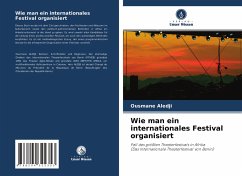 Wie man ein internationales Festival organisiert - Aledji, Ousmane