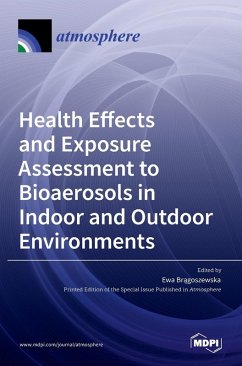 Cover Health Effects and Exposure Assessment to Bioaerosols in Indoor and Outdoor Environments