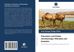 Prävalenz und Risiko milchbürtiger Mikroben bei Kamelen - Gitao, George Chege