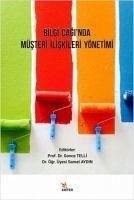 Bilgi Caginda Müsteri Iliskileri Yönetimi - Telli, Gonca; Aydin, Samet