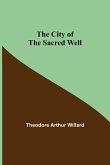 The City of the Sacred Well