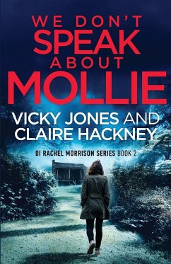 We Don't Speak About Mollie - Jones, Vicky; Hackney, Claire