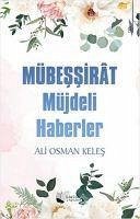 Mübessirat Müjdeli Haberler - Osman Keles, Ali