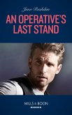 An Operative's Last Stand (Fugitive Heroes: Topaz Unit, Book 4) (Mills & Boon Heroes) (eBook, ePUB) An Operative's Last Stand (Fugitive Heroes: Topaz Unit, Book 4) (Mills & Boon Heroes) (eBook, ePUB)