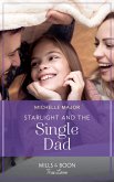 Starlight And The Single Dad (Mills & Boon True Love) (Welcome to Starlight, Book 5) (eBook, ePUB)