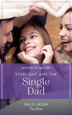 Cover Starlight And The Single Dad (Mills & Boon True Love) (Welcome to Starlight, Book 5) (eBook, ePUB)