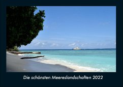 Die schönsten Meereslandschaften 2022 Fotokalender DIN A4 - Tobias Becker