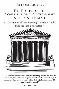 The Decline of the Constitutional Government in the United States