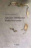 Ask Icin Istedigimiz Baska Hayvanlar