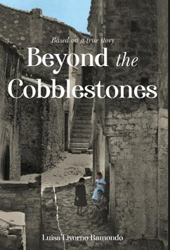 Beyond the Cobblestones - Ramondo, Luisa Livorno