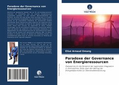 Paradoxe der Governance von Energieressourcen - Omang, Elisé Arnaud