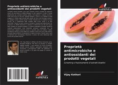 Proprietà antimicrobiche e antiossidanti dei prodotti vegetali - Kothari, Vijay