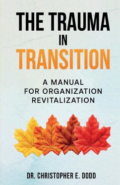 The Trauma in Transition - Dodd, Christopher E.