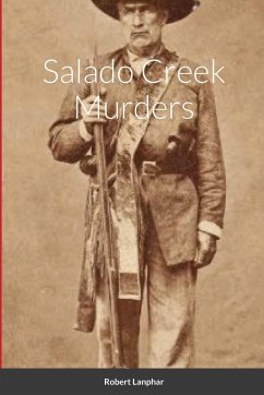 Salado Creek Murders - Lanphar, Robert