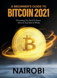 A BEGINNER'S GUIDE TO BITCOIN 2021 - Nairobi