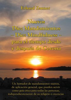 Nuevos Diez Mandamientos - Diez Mindfulness - para el tiempo desde y después de Corona - Zauner, Erhard