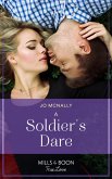 A Soldier's Dare (The Fortunes of Texas: The Wedding Gift, Book 2) (Mills & Boon True Love) (eBook, ePUB)