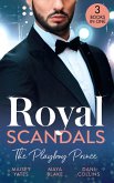 Royal Scandals: The Playboy Prince: Crowning His Convenient Princess (Once Upon a Seduction...) / Sheikh's Pregnant Cinderella / Sheikh's Princess of Convenience (eBook, ePUB)