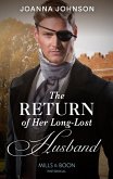 The Return Of Her Long-Lost Husband (Mills & Boon Historical) (eBook, ePUB)