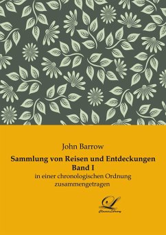 Sammlung von Reisen und Entdeckungen Band I - Barrow, John