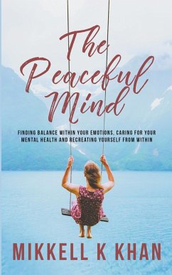 The Peaceful Mind - Khan, Mikkell