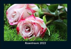 Rosentraum 2022 Fotokalender DIN A5 - Tobias Becker