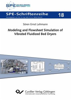 Modeling and Flowsheet Simulation of Vibrated Fluidized Bed Dryers - Lehmann, Sören Ernst