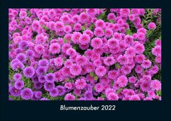 Blumenzauber 2022 Fotokalender DIN A4 - Tobias Becker