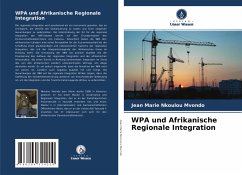 WPA und Afrikanische Regionale Integration - Nkoulou Mvondo, Jean Marie