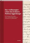 Das «vielbewegte» Leben des Grabsers Matheus Eggenberger