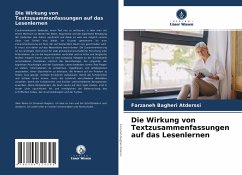 Die Wirkung von Textzusammenfassungen auf das Lesenlernen - Bagheri Atderssi, Farzaneh