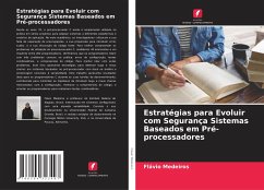 Estratégias para Evoluir com Segurança Sistemas Baseados em Pré-processadores - Medeiros, Flávio