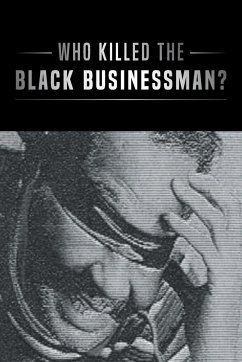Who Killed the Black Businessman? - Bryant, Richard