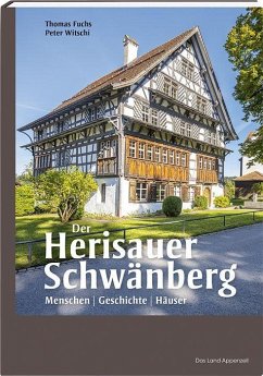 Der Herisauer Schwänberg - Fuchs, Thomas;Witschi, Peter