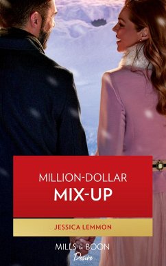 Cover Million-Dollar Mix-Up (The Dunn Brothers, Book 1) (Mills & Boon Desire) (eBook, ePUB)