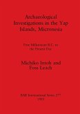 Archaeological Investigations in the Yap Islands, Micronesia