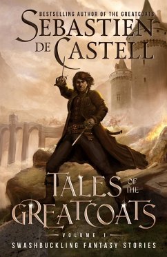 Tales of the Greatcoats Vol. 1 - de Castell, Sebastien